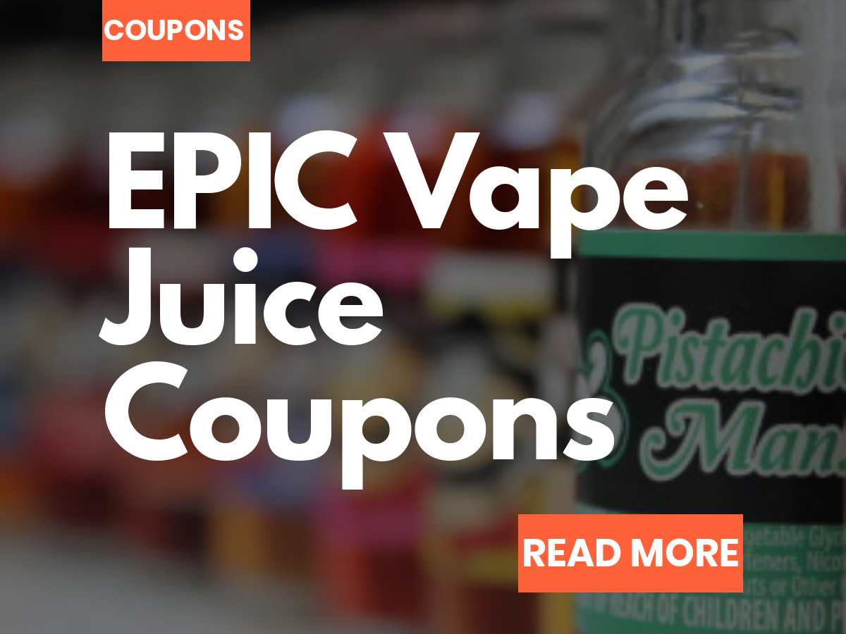 Vape Liquid: Exclusive Coupons [Yami Vapor, Naked 100 & More…]