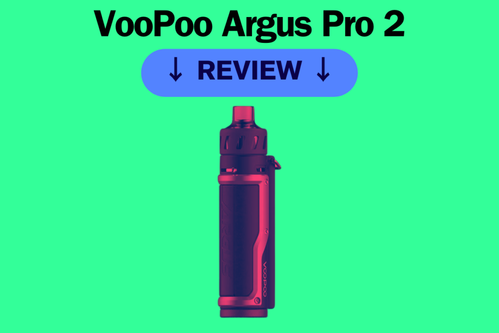 VooPoo Argus Pro 2 Review: This One’s Good…