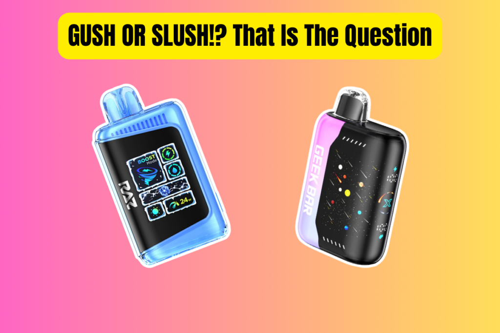 Geek Bar Pulse X 25K Slush Edition vs RAZ LTX 25K Gush Edition: Slush or Gush?