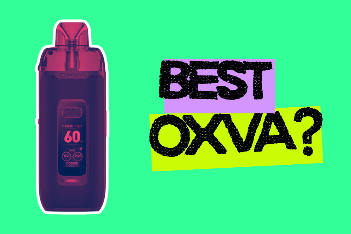 Best OXVA Vape To Buy Right Now: My 3 Top Picks For 2025