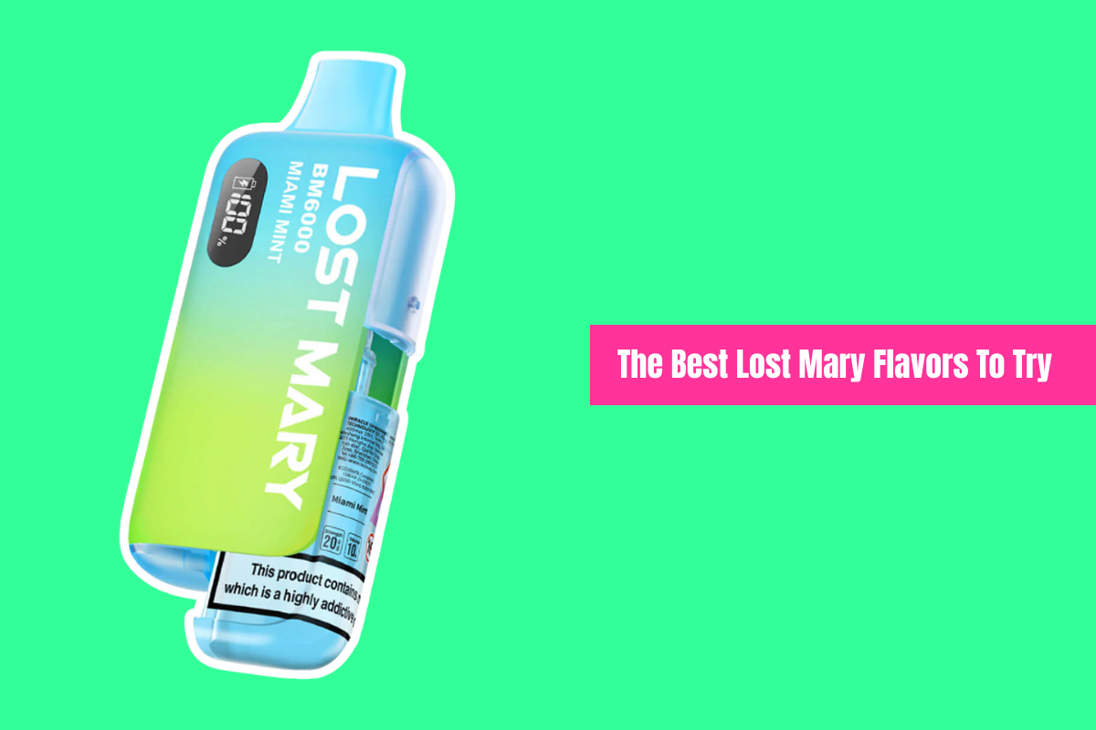 Best Lost Mary Flavors: My Top Picks For Most Popular Models