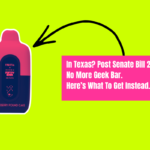 Best Geek Bar Alternative For Texas Vapers (Post Senate Bill 2024)