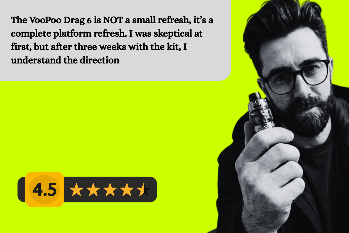 VooPoo Drag 6 Review: I’ve Used Every Drag Mod Since The OG. Here’s My Honest Take [2026]