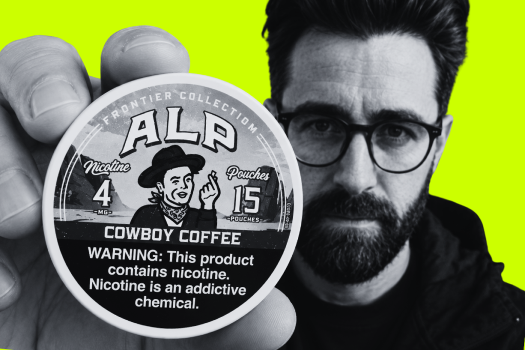 alp frontier collection cowboy coffee is my favorite out of the lot and I don't usually like coffee flavor nicotine pouches